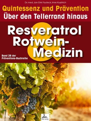 cover image of Resveratrol & Rotwein-Medizin